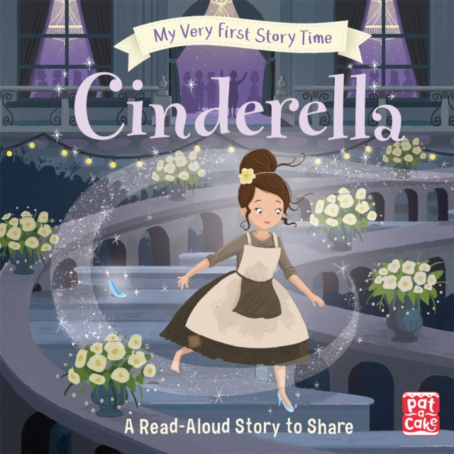 My Very First Story Time: Cinderella - Rachel Pat-a-cake|elliot