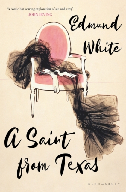 Saint from Texas - White Edmund White