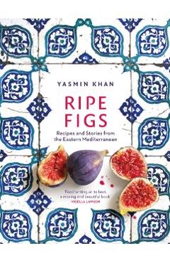 Coperta cărții 'Ripe Figs - Yasmin Khan'
