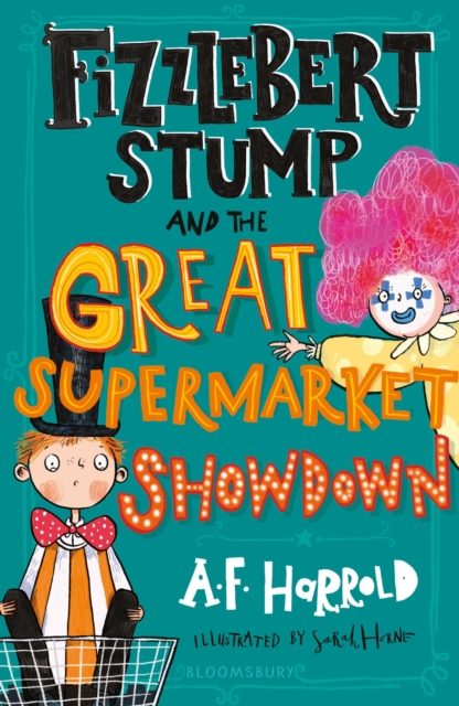 Fizzlebert Stump and the Great Supermarket Showdown - A.f. Harrold