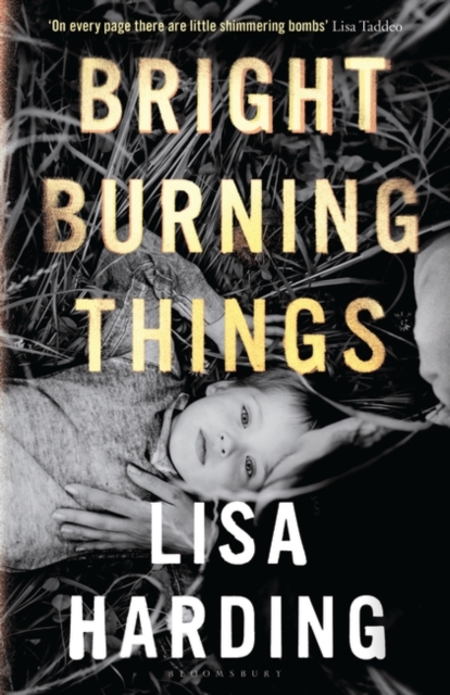 Bright Burning Things - Harding Lisa Harding