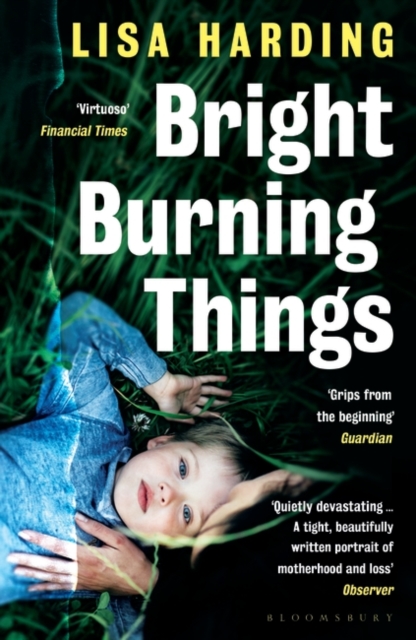 Bright Burning Things - Lisa Harding