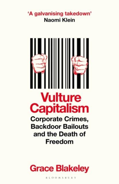 Vulture Capitalism - Grace Blakeley