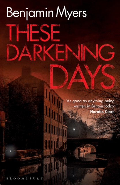 These Darkening Days - Benjamin Myers