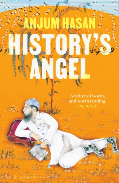 History's Angel - Anjum Hasan