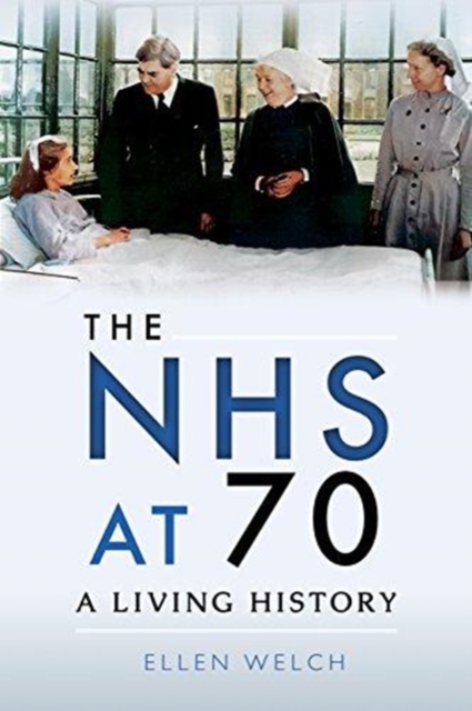 NHS at 70 - Ellen Welch