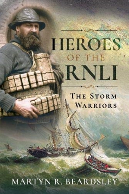 Heroes of the RNLI - Martyn R Beardsley