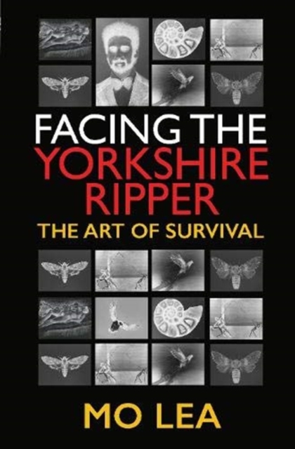 Facing the Yorkshire Ripper - Mo Lea