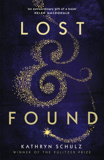 Lost & Found - Kathryn Schulz