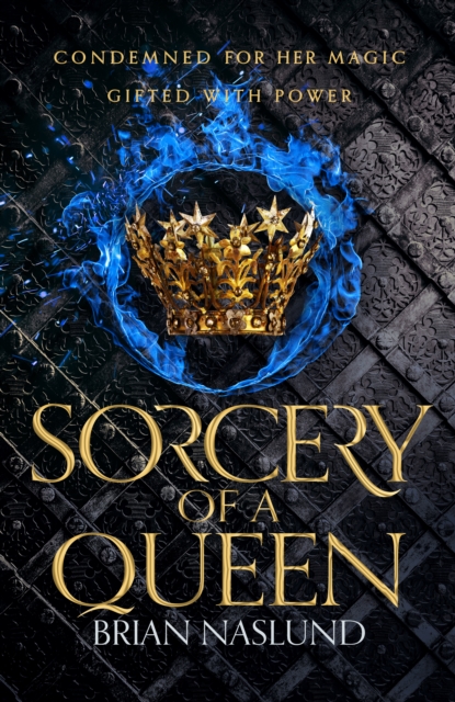 Sorcery of a Queen - Brian Naslund