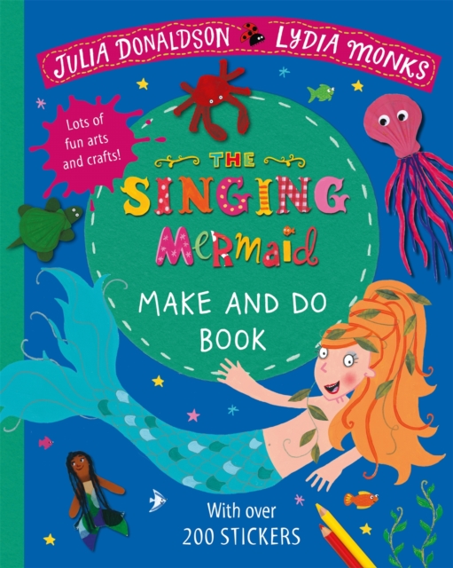 Singing Mermaid Make and Do - Julia Donaldson