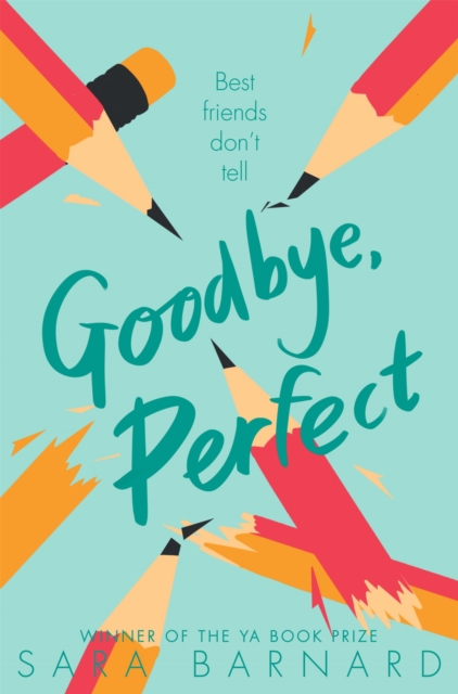 Goodbye, Perfect - Sara Barnard