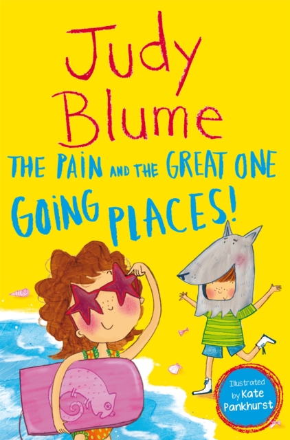 Pain and the Great One: Going Places - Judy Blume