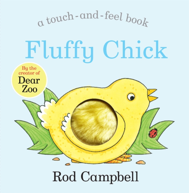 Fluffy Chick - Rod Campbell