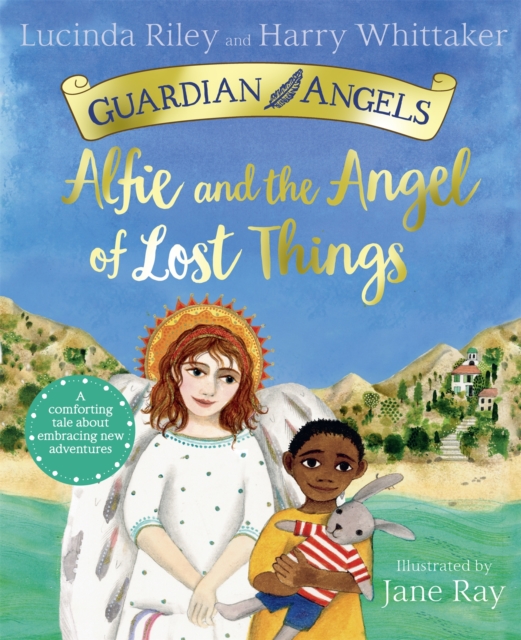 Alfie and the Angel of Lost Things - Lucinda|whittaker Riley