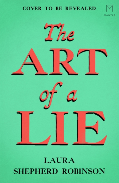 Art of a Lie - Laura Shepherd-robinson