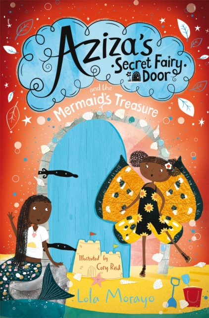 Aziza's Secret Fairy Door and the Mermaid's Treasure - Lola Morayo