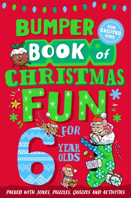 Bumper Book of Christmas Fun for 6 Year Olds - Macmillan Children's Books