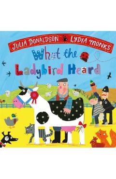 Coperta cărții 'What the Ladybird Heard - Julia Donaldson'