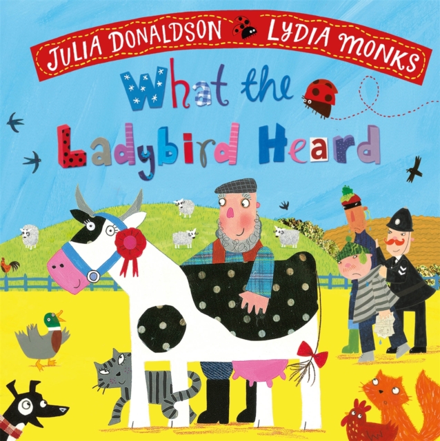 What the Ladybird Heard - Julia Donaldson