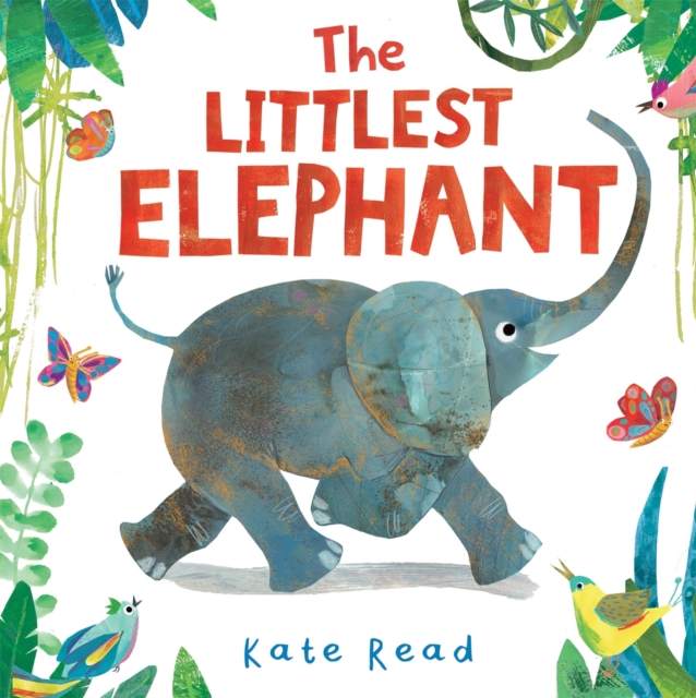 Littlest Elephant - Kate Read