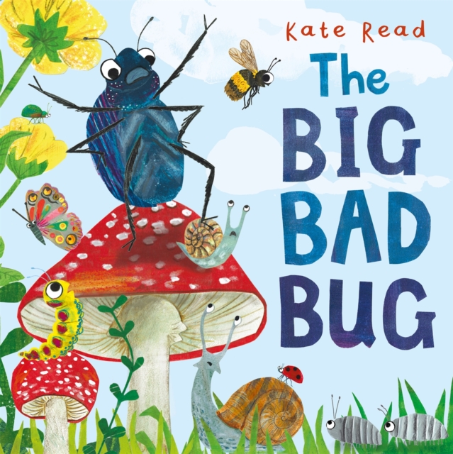 Big Bad Bug - Kate Read