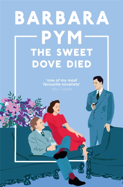 Sweet Dove Died - Barbara Pym