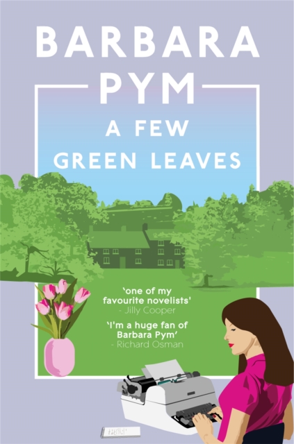 Few Green Leaves - Barbara Pym