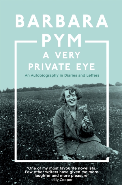 Very Private Eye - Barbara Pym