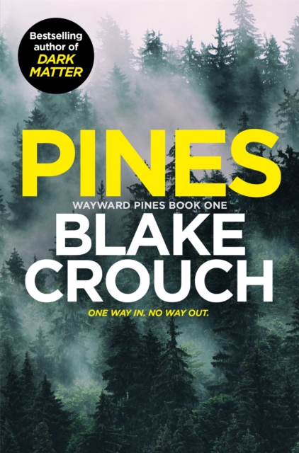 Pines - Blake Crouch