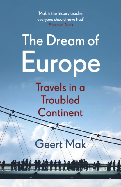 Dream of Europe - Geert Mak