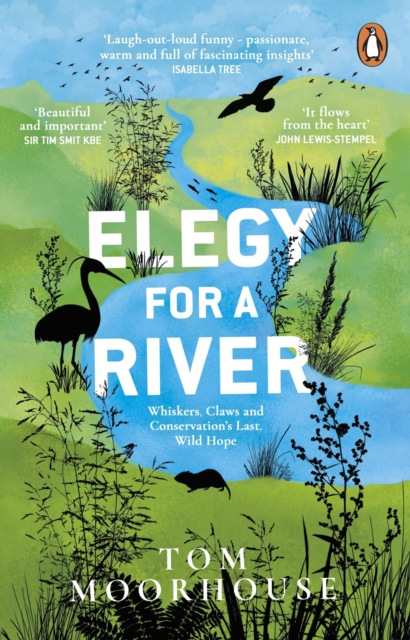 Elegy For a River - Tom Moorhouse