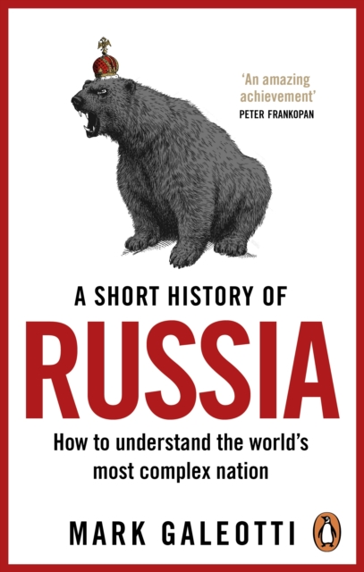 Short History of Russia - Mark Galeotti