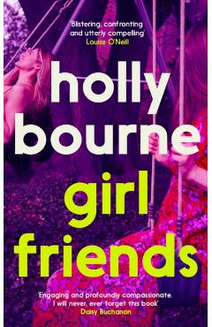 Poza produsului Girl Friends - Holly Bourne