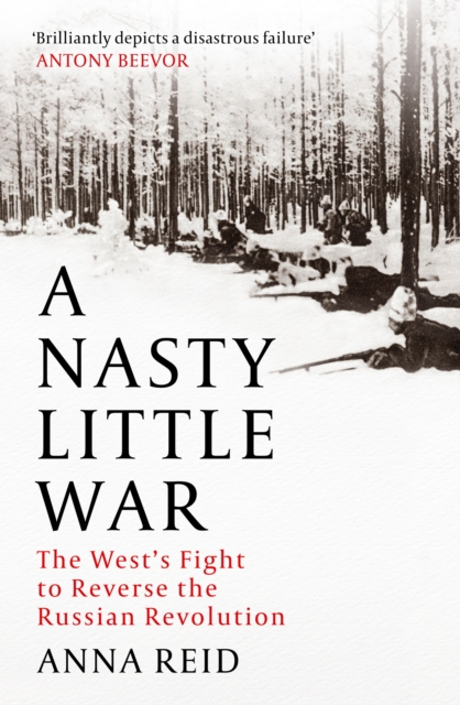 Nasty Little War - Anna Reid