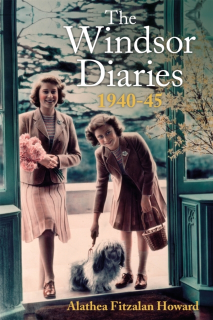 Windsor Diaries - Alathea Fitzalan Howard