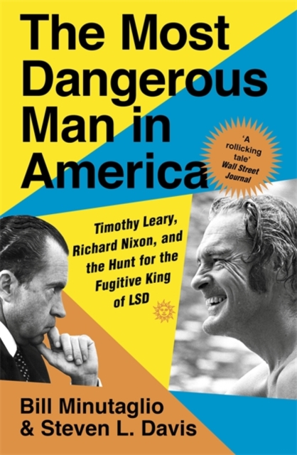 Most Dangerous Man in America - Steven L.|minutaglio Davis