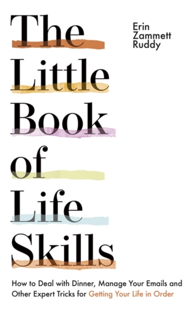 Little Book of Life Skills - Erin Zammett Ruddy