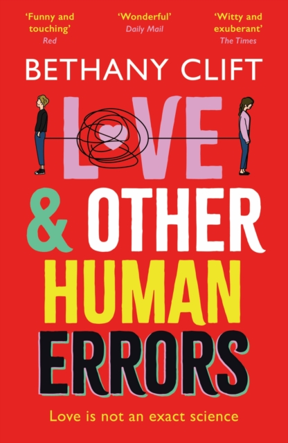 Love And Other Human Errors - Bethany Clift