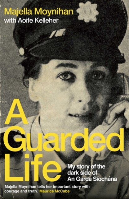 Guarded Life - Majella Moynihan