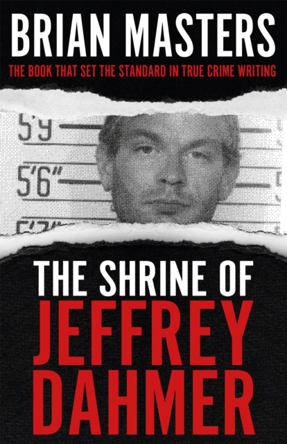 Shrine of Jeffrey Dahmer - Brian Masters
