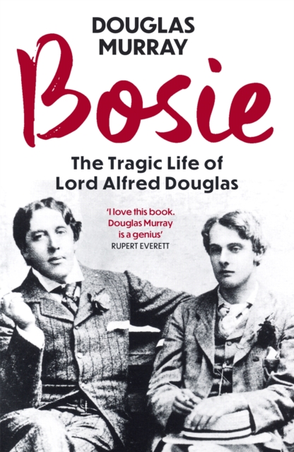 Bosie - Douglas Murray