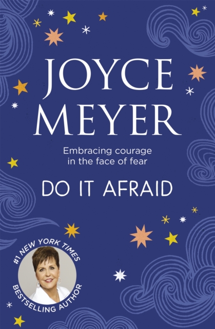 Do It Afraid - Joyce|meyer Meyer
