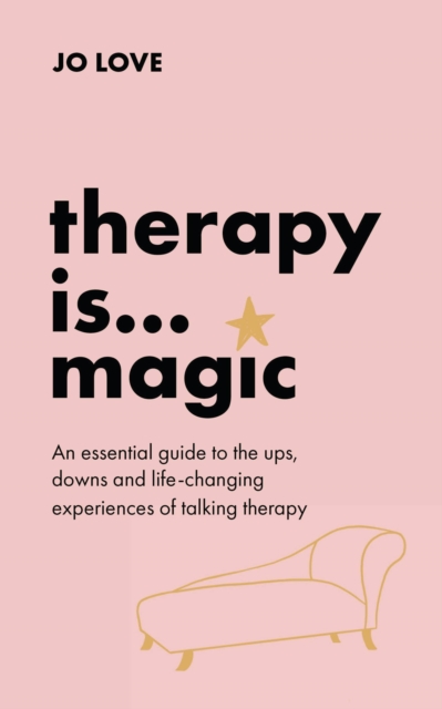Therapy is... Magic - Jo Love