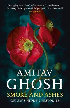Coperta cărții 'Smoke And Ashes - Amitav Ghosh'