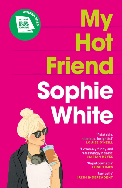 My Hot Friend - Sophie White