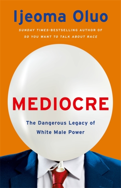 Mediocre - Ijeoma Oluo