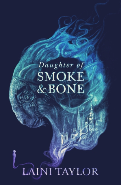 Daughter of Smoke and Bone - Laini Taylor
