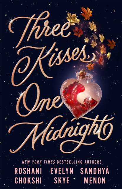 Three Kisses, One Midnight - Evelyn|chokshi Skye