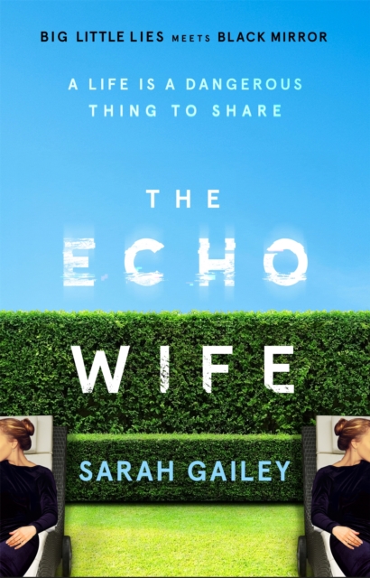 Echo Wife - Sarah Gailey